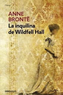 Portada del libro La inquilina de Wildfell Hall - ISBN: 9788499082882