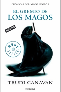 Portada del libro El gremio de los magos (Crónicas del mago negro 1) - ISBN: 9788499083445