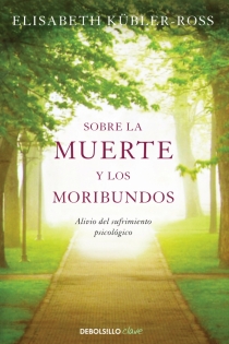 Portada del libro Sobre la muerte y los moribundos - ISBN: 9788499086934