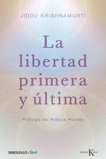 Portada del libro La libertad primera y última - ISBN: 9788499087467