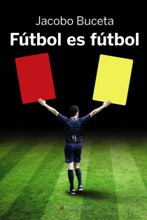 Portada del libro: Fútbol es fútbol
