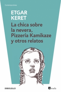 Portada del libro: La chica sobre la nevera / Pizzería Kamikaze