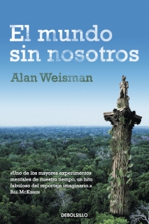 Portada del libro El mundo sin nosotros - ISBN: 9788499895604