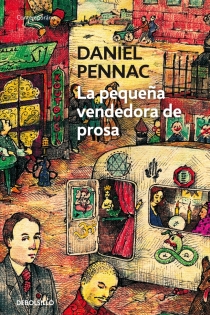 Portada del libro La pequeña vendedora de prosa (Malaussène 3)